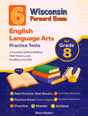 6 Wisconsin Forward Exam Grade 8 English Language Arts (ELA) Practice Tests