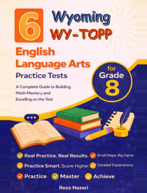 6 Wyoming WY-TOPP Grade 8 English Language Arts (ELA) Practice Tests
