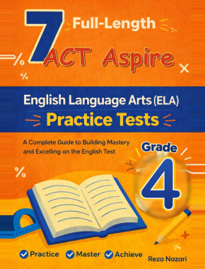 7 ACT Aspire English Language Arts (ELA) Grade 4: Full Practice Tests