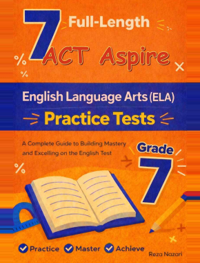 7 ACT Aspire Grade 7 English Language Arts (ELA) Practice Tests