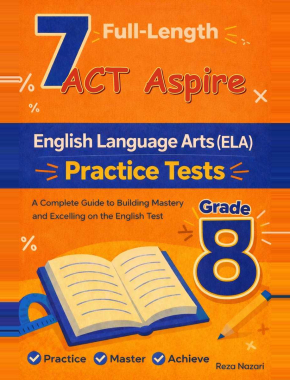 7 ACT Aspire Grade 8 English Language Arts (ELA) Practice Tests