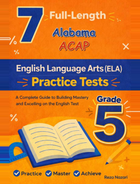 7 Alabama ACAP English Language Arts (ELA) Grade 5: Full Practice Tests