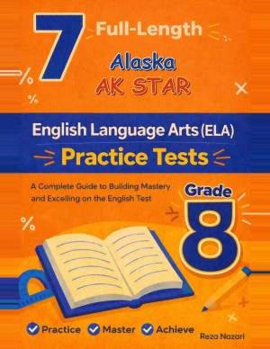 7 Alaska AK STAR Grade 8 English Language Arts (ELA) Practice Tests cover
