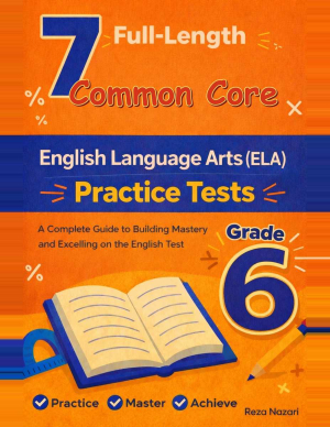 7-Common-Core Grade 6 Common Core Reading Language Arts Practice Tests cover