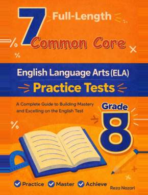7 Common Core Grade 8 English Language Arts (ELA) Practice Tests