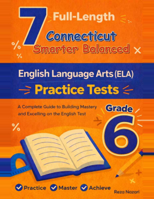 7-Connecticut-Smarter-Balanced Grade 6 Reading Language Arts Practice Tests cover