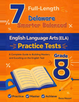 7 Delaware Smarter Balanced Grade 8 English Language Arts (ELA) Practice Tests cover