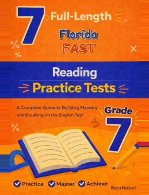 7 Florida FAST Grade 7 Reading Practice Tests
