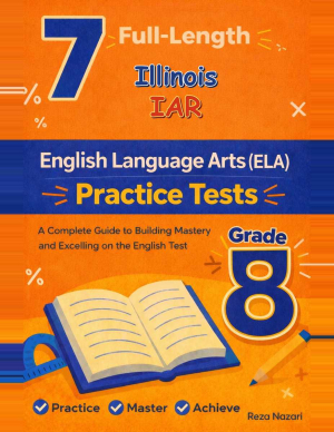 7 Illinois IAR Grade 8 English Language Arts (ELA) Practice Tests cover
