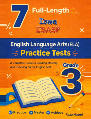 Iowa ISASP Grade 3 ELA: 7 Full Practice Tests