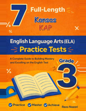 Kansas KAP Grade 3 ELA: 7 Full Practice Tests cover