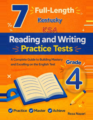 7 Kentucky KSA Reading and Writing Grade 4: Full Practice Tests cover