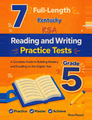 7 Kentucky KSA Reading and Writing Grade 5: Full Practice Tests cover