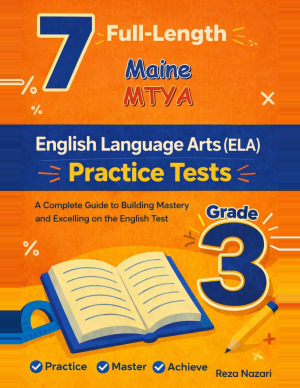 Maine Through Year Assessment Grade 3 ELA: 7 Full Practice Tests cover