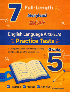 7 Maryland MCAP English Language Arts (ELA) Grade 5: Full Practice Tests