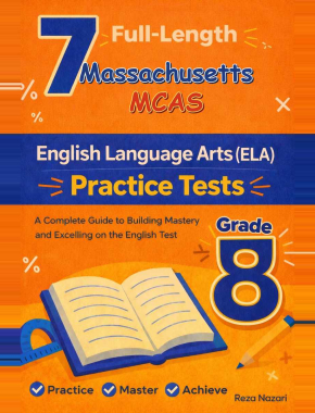 7 Massachusetts MCAS Grade 8 English Language Arts (ELA) Practice Tests