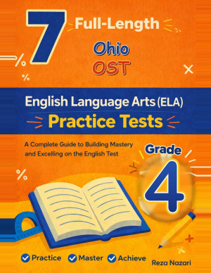 7 Ohio OST English Language Arts (ELA) Grade 4: Full Practice Tests cover