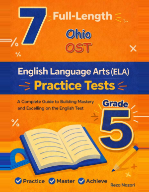 7 Ohio OST English Language Arts (ELA) Grade 5: Full Practice Tests cover