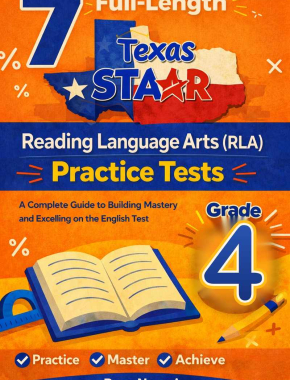7 Texas STAAR Reading Language Arts Grade 4: Full Practice Tests
