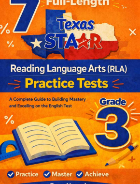 Texas STAAR Grade 3 ELA: 7 Full Practice Tests