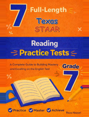 7 Texas STAAR Grade 7 Reading Language Arts (RLA) Practice Tests