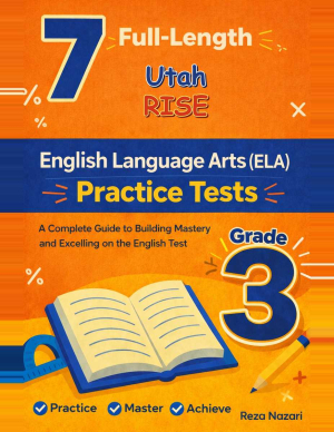 Utah RISE Grade 3 ELA: 7 Full Practice Tests cover