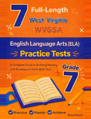 7 West Virginia WVGSA Grade 7 English Language Arts (ELA) Practice Tests