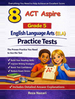8 ACT Aspire English Language Arts (ELA) Grade 5: Full Practice Tests