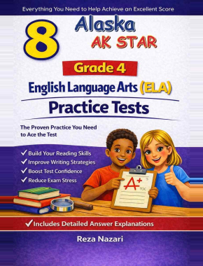 8 Alaska AK STAR English Language Arts (ELA) Grade 4: Full Practice Tests