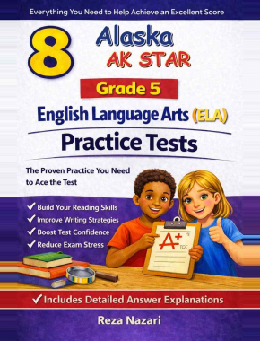 8 Alaska AK STAR English Language Arts (ELA) Grade 5: Full Practice Tests