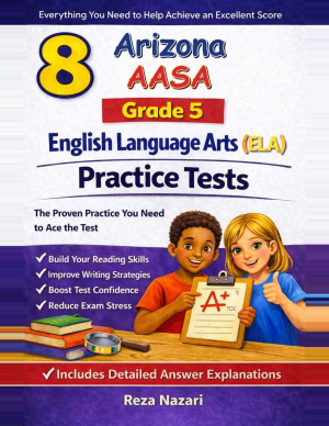 8 Arizona AASA English Language Arts (ELA) Grade 5: Full Practice Tests cover