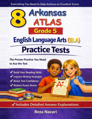 8 Arkansas ATLAS English Language Arts (ELA) Grade 5: Full Practice Tests cover
