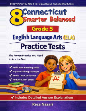 8 Connecticut Smarter Balanced English Language Arts (ELA) Grade 5: Full Practice Tests cover