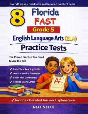 8 Florida FAST English Language Arts (ELA) Reading Grade 5: Full Practice Tests cover