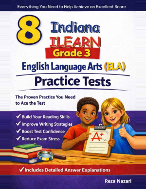 Indiana ILEARN Grade 3 ELA: 8 Full Practice Tests cover