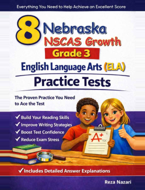 Nebraska NSCAS Growth Grade 3 ELA: 8 Full Practice Tests