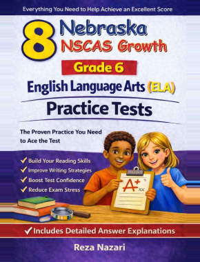 8-Nebraska-NSCAS Grade 6 Reading Language Arts Practice Tests