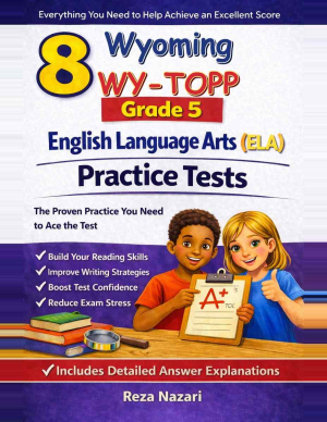 8 Wyoming WY-TOPP English Language Arts (ELA) Grade 5: Full Practice Tests cover