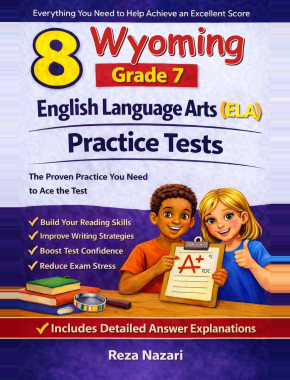8 Wyoming WY-TOPP Grade 7 English Language Arts (ELA) Practice Tests