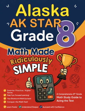 Alaska AK STAR Grade 8 Math Made Ridiculously Simple