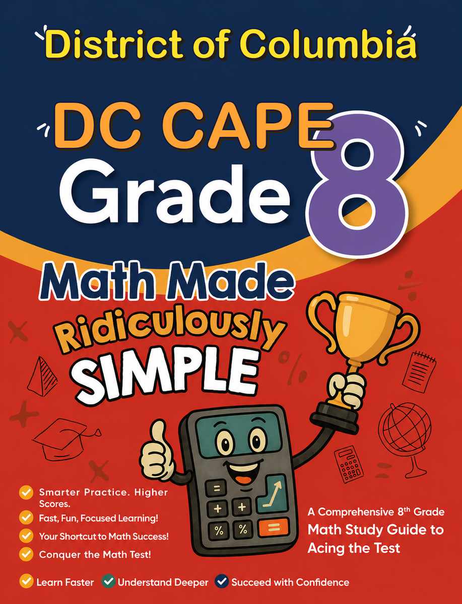 District of Columbia DC CAPE Grade 8 Math Made Ridiculously Simple cover