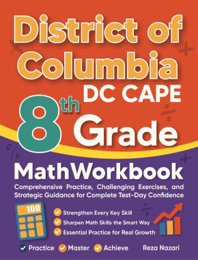 District of Columbia DC CAPE 8th Grade Math Workbook