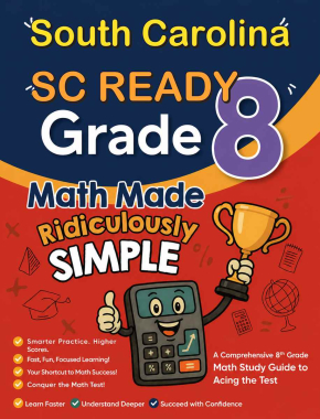 South Carolina SC READY Grade 8 Math Made Ridiculously Simple