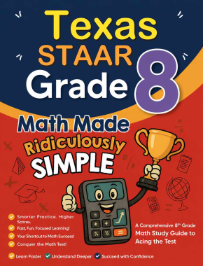 Texas STAAR Grade 8 Math Made Ridiculously Simple