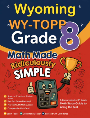 Wyoming WY-TOPP Grade 8 Math Made Ridiculously Simple
