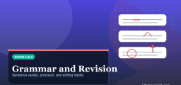 Grade 4 Grammar and Revision Skills: Sentence Variety, Precision, and Editing Habits
