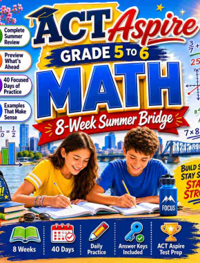ACT Aspire Summer Math Bridge Grade 5 to Grade 6