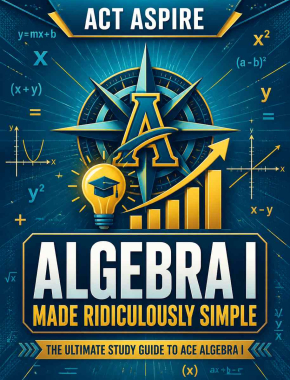 ACT Aspire Algebra I Made Ridiculously Simple