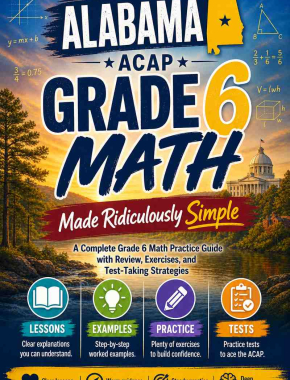 Alabama ACAP Grade 6 Math Made Ridiculously Simple