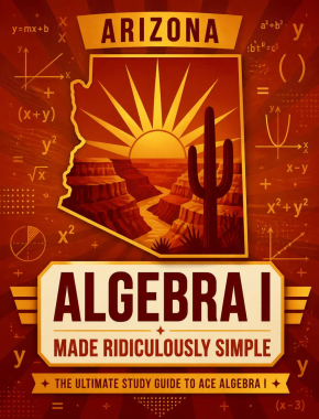 Arizona Algebra I Made Ridiculously Simple